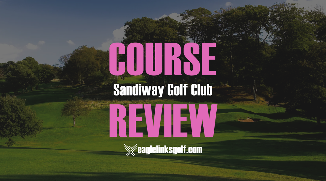 Sandiway Golf Club Course Review